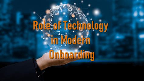 Role Of Technology In Modern Onboarding Life Continuum