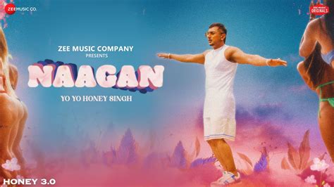 Honey Singh New Song Naagan Out Now Watch Full Video Here Honey Singh Latest Song Naagan Latest