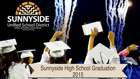 Sunnyside High School Graduation 2015 Youtube