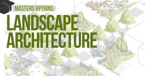 10 Masters Options For Architects Interested In Landscape Architecture