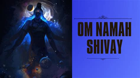 Om Namah Shivay Chant For Meditation Shiva Chants