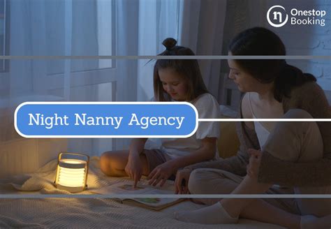 night nanny agency benefits cost how to find and more