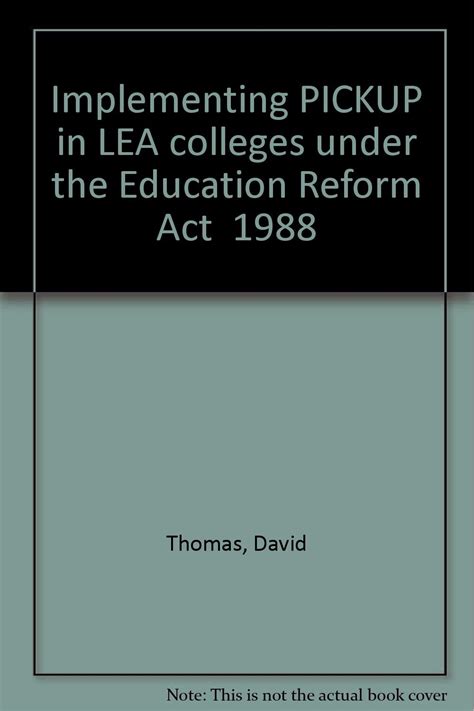 Implementing Pickup In Lea Colleges Under The Education Reform Act 1988
