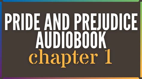 Pride And Prejudice Audiobook Chapter 1 Female Narration With