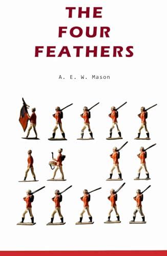 The Four Feathers By A E W Mason Goodreads