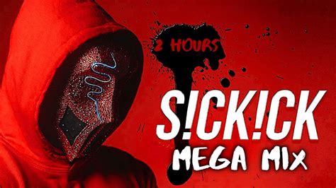 2 hours best of sickick 🎵 sickick megamix 🎵 official sickmix part 1 2 3 4 5 6 🎵 mega mix