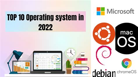 Top 10 Operating System Best Os Of 2022 For Pc And Laptops Youtube