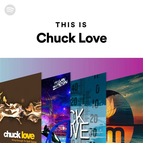 This Is Chuck Love Spotify Playlist