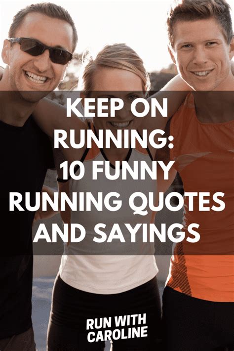 10 Funny Running Quotes And Sayings All Runners Can Relate To Run With Caroline