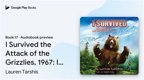 I Survived The Attack Of The Grizzlies 1967 I By Lauren Tarshis