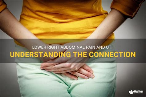 Lower Right Abdominal Pain And Uti Understanding The Connection MedShun