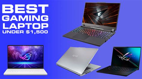 Best Gaming Laptops Under 1500 In 2023