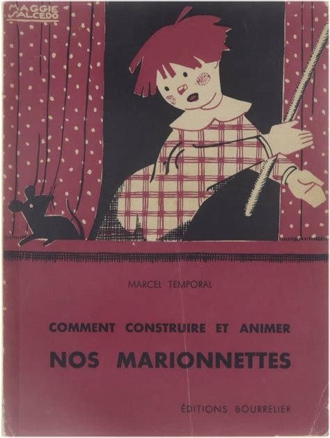 Comment Construire Et Animer Nos Marionnettes By Marcel Temporal Fair