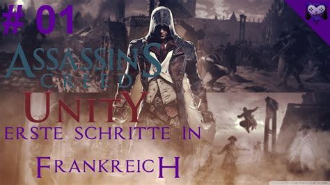 Assassins Creed Unity Erste Schritte In Frankreich Pc Let S