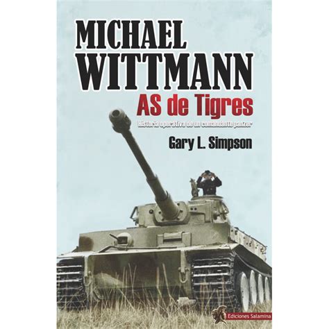 Michael Wittmann As De Tigres