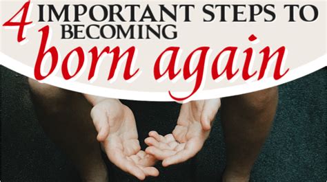 4 Important Steps To Becoming Born Again Foundational