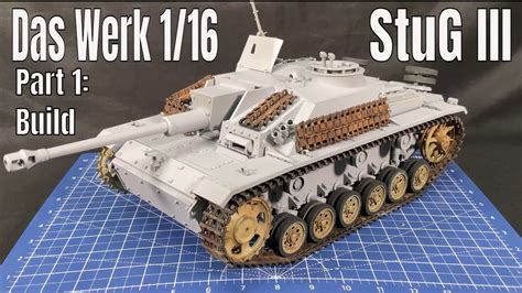 Building The New Das Werk 1 16 StuG III Ausf G Part 1 The Build