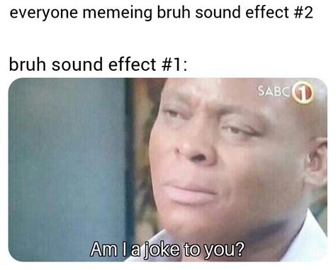bruh sound effect 2 bruh sound effect 2 know your meme