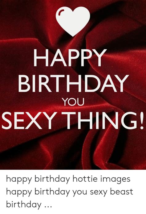sexy happy birthday pictures for him