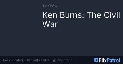 ken burns the civil war flixpatrol