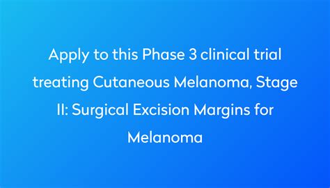 Surgical Excision Margins For Melanoma Clinical Trial 2024 Power