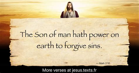 A Quote From Jesus Christ The Son Of Man Hath Power On Earth To