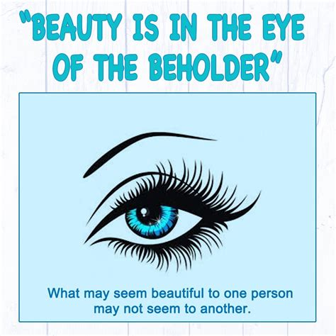 Beauty Is In The Eye Of The Beholder