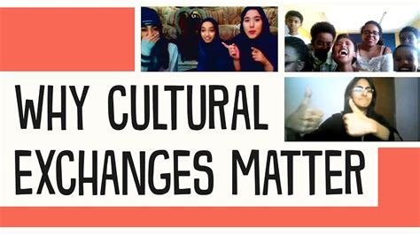 Why cultural exchanges matter - YouTube