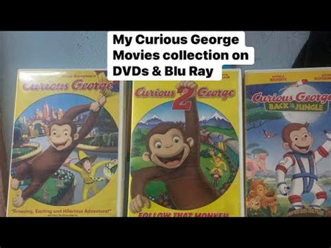 My Curious George Movies Collection On Dvds Blu Ray Youtube