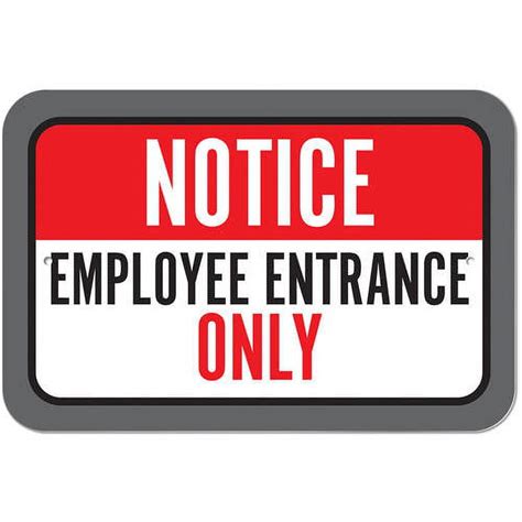 Notice Employee Entrance Only Sign