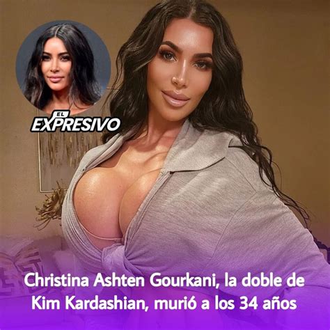 Christina Ashten Gourkani la doble de Kim Kardashian murió a los 34