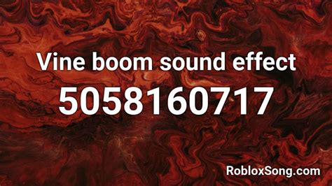 Vine Boom Sound Effect Roblox Id Roblox Music Codes