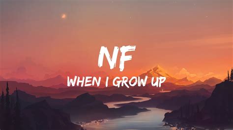 Nf When I Grow Up Lyrics Youtube