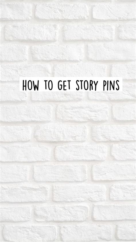 How To Get Story Pins Story Sayings Pins