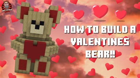 How To Build A Valentines Bear In Minecraft Valentines Day Special