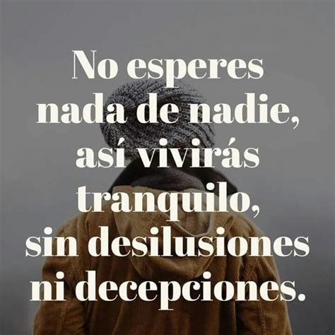 Reflexiones Sobre No Esperar Nada De Nadie Frases Para Estudiantes