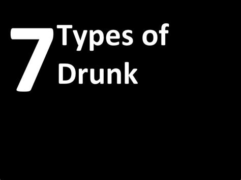 7 types of drunk