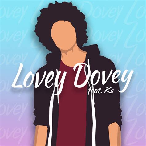Lovey Dovey Feat Ks Single By Tony Spotify