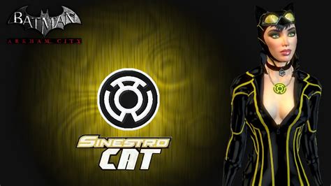 Skin Batman Arkham City Sinestro Corps Catwoman Youtube