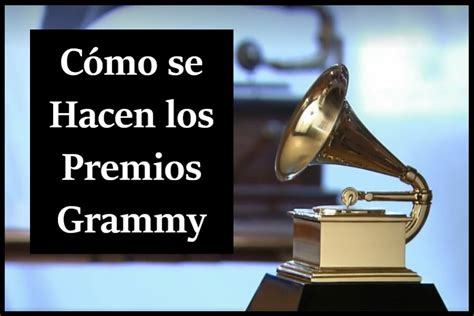 Como Se Hacen Los Premios Grammy 🏆【no Te Lo Pierdas】