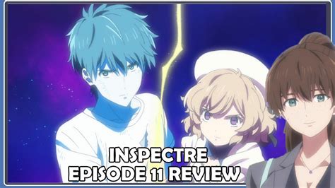 Inspectre Episode 11 Review Youtube
