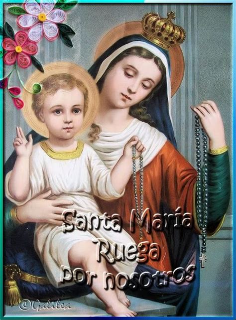 ® Virgen María Ruega Por Nosotros ® El Santo Rosario
