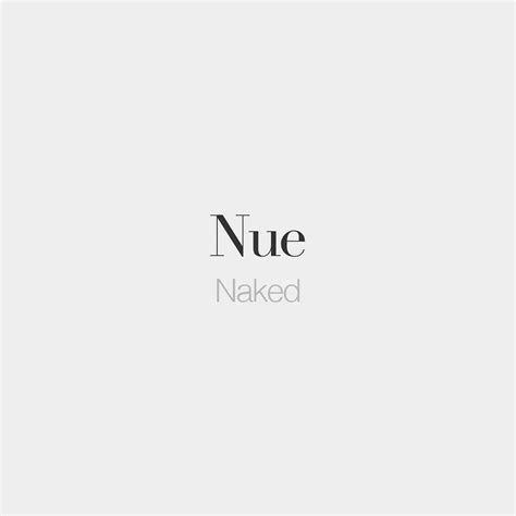 Nue Masculine Nu Naked Ny French Words Quotes Basic French