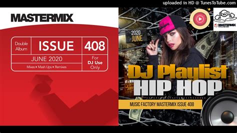 Dj Playlist Hip Hop Mastermix Mix Music Factory Mastermix Issue 408 Youtube
