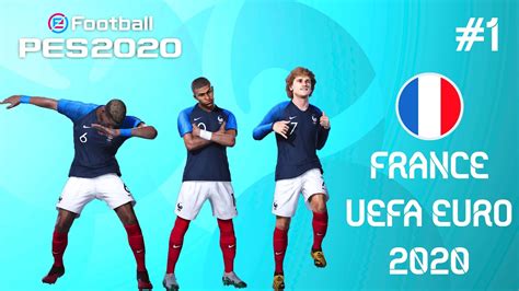 Pes 2020 France Euro 2020 Campaign Part 1 Youtube