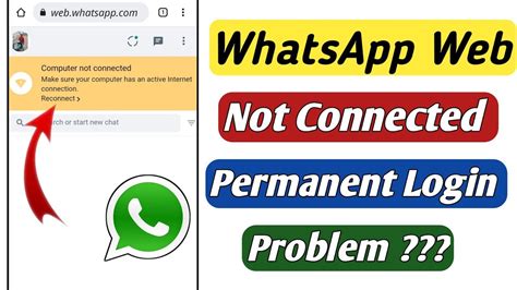 Whatsapp Web Server Problem Whatsapp Web Reconnecting Problem