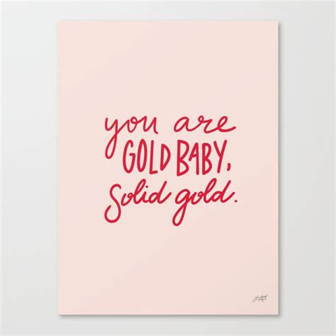 You Are Gold Baby Solid Gold Canvas Print By Lindsey Kay Co Society6