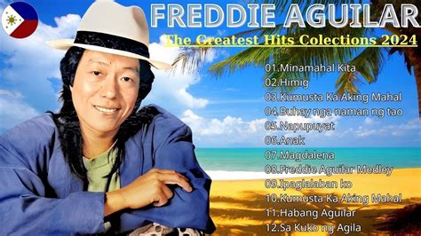 Freddie Aguilar Greatest Hits Nonstop Tagalog Love Songs Of All Time