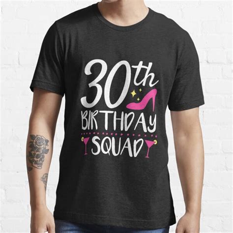 30th Birthday Squad T Shirt By Jaygo Redbubble Birthday Squad