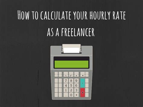 How To Calculate Your Hourly Rate As A Freelancer